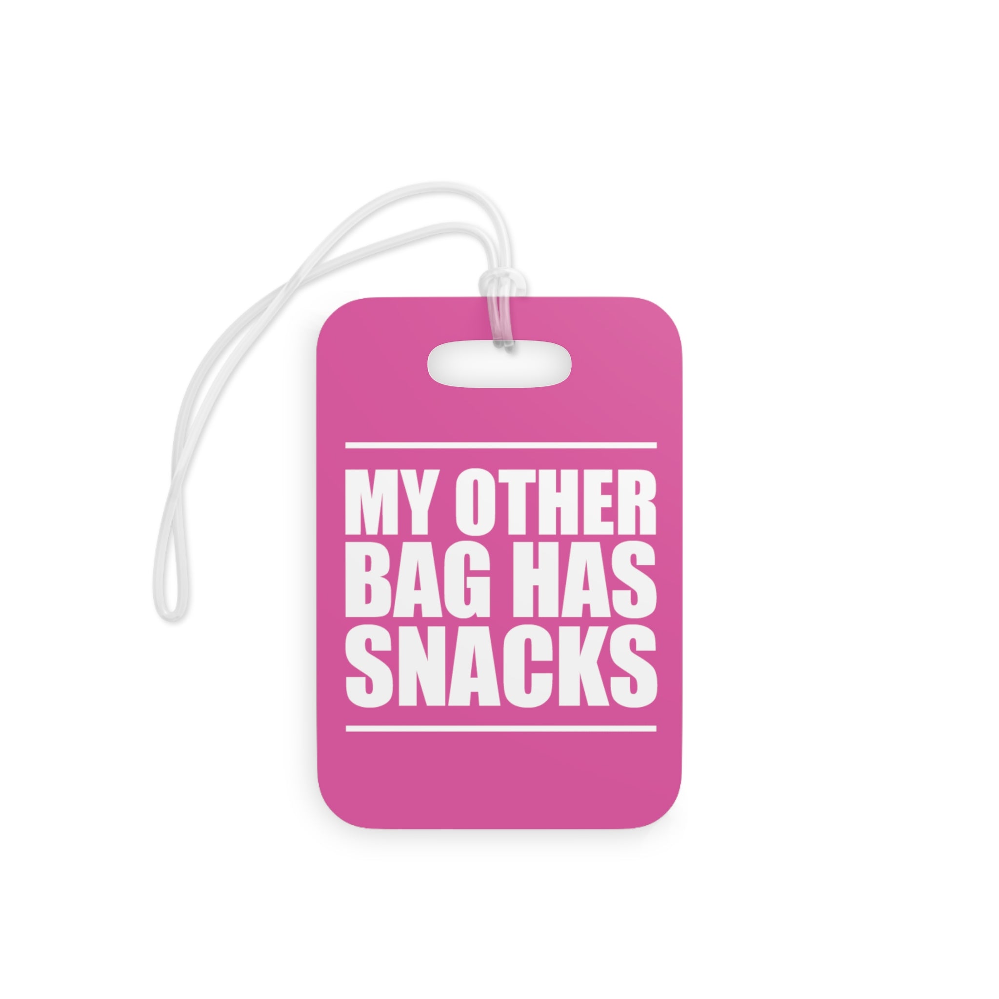 My other bag has snacks Luggage Tag (Pink)